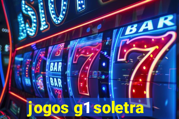 jogos g1 soletra